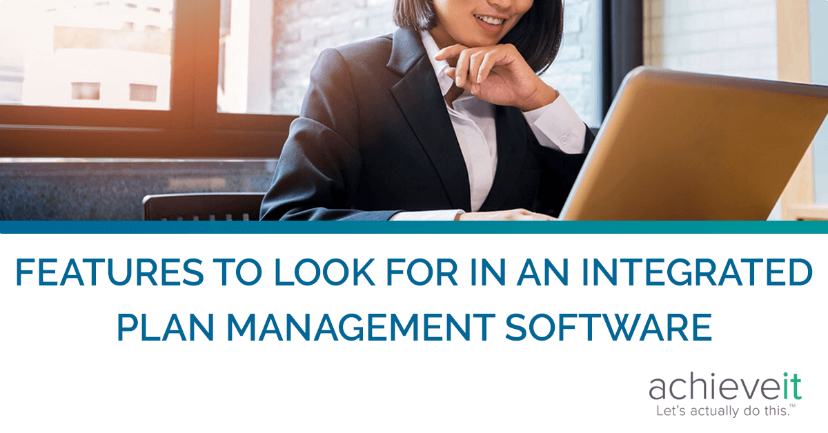 Integrated Plan Management Software: 11 Features to Consider