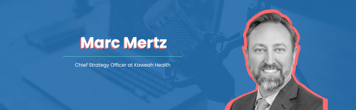 Explore healthcare strategies with insights from Marc Mertz on patient outcomes, agile planning, and the vital role of the Chief Strategy Officer