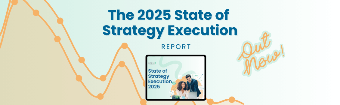 The 2025 State of Strategy Execution: Key Insights and Takeaways